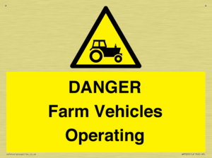 DANGER Farm Vehicles Operating